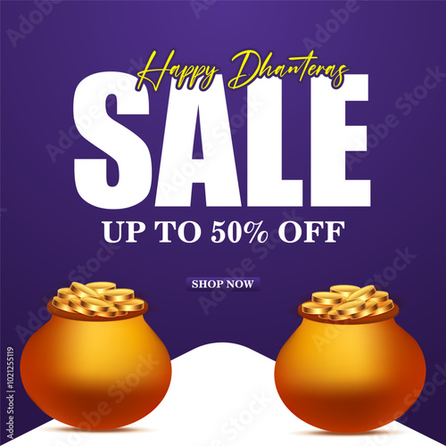 A vibrant Dhanteras sale advertisement with a deep purple background It features bold white text HAPPY DHANTERAS SALE UP TO 50Percentage OFF SHOP NOW Two golden pots overflowing with coins symbolize
