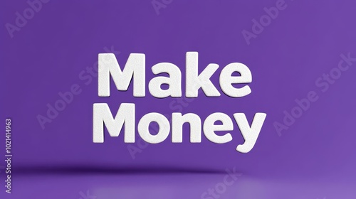 Bold white text "Make Money" on a purple background, symbolizing wealth, opportunity, success, and financial freedom.