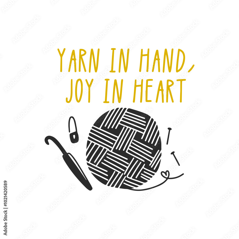 Fototapeta premium Handdrawn illustration of a yarn and lettering Yarn in hand, joy in heart. Card design.