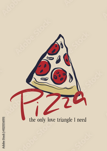 Wallpaper Mural Vector food composition of Italy pizza. Hand-drawn vintage poster with handwritten short phrase isolated on beige background. Illustration for design, print, fabric or background. Torontodigital.ca