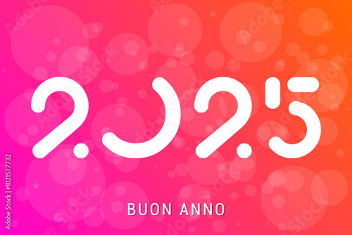 felice anno nuovo - buon anno 2025	