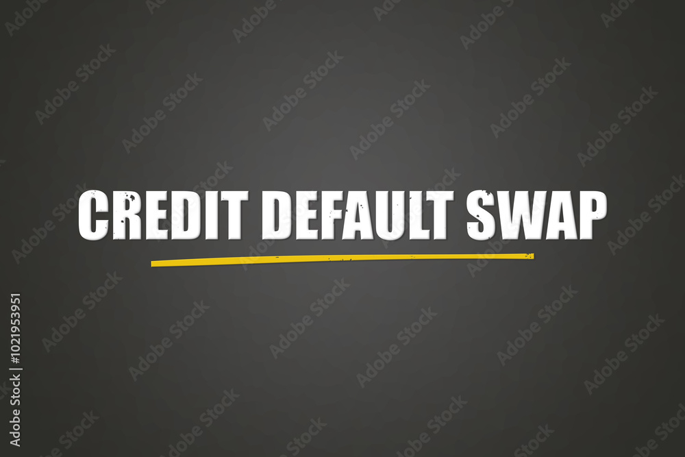 Credit default swap. A blackboard with white text. Illustration with grunge text style. Credit default swap. A blackboard with white text. Illustration with grunge text style.
