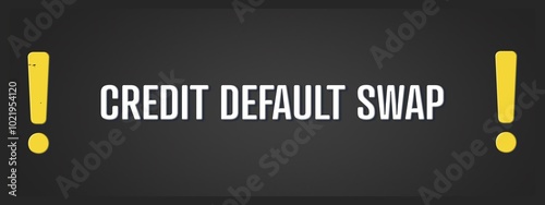 Credit default swap. A blackboard with white text. Illustration with grunge text style. photo