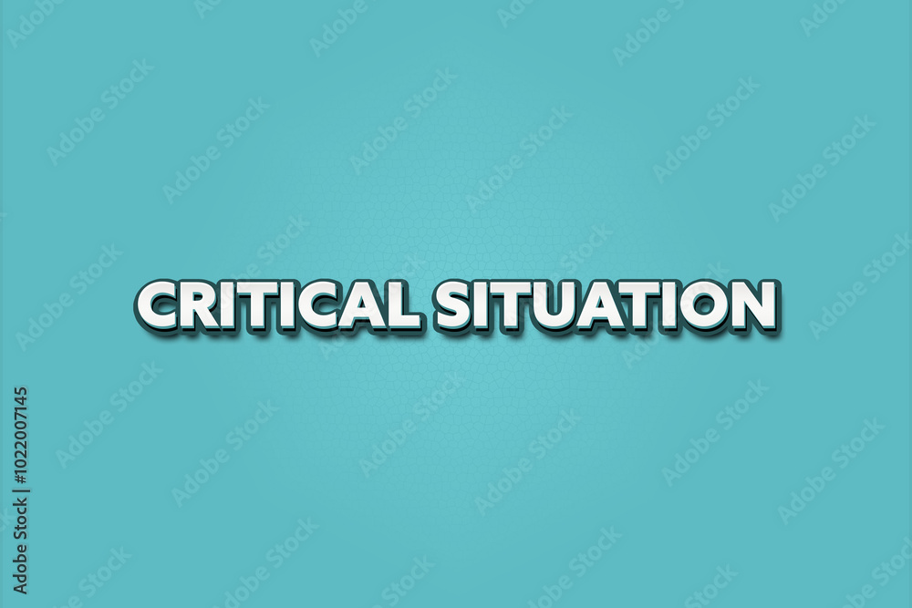 Critical Situation. A Illustration with white text isolated on light green background. Critical Situation. A Illustration with white text isolated on light green background.