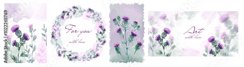 A set of watercolor backgrounds with thistle flowers. Botanical textures with text, frames, borders for text