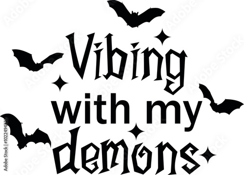 Vibing with my demons Cricut and Silhouette SVG file