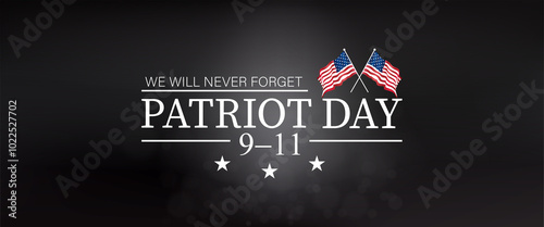 A solemn tribute to Patriot Day, honoring the memory of those we will never forget