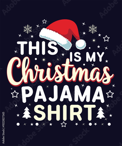 This is my Christmas Pajama Shirt and Christmas T-shirt design.