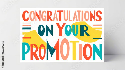 bright and colorful congratulatory illustration card featuring a minimalist, flat design with stylized typography, showcasing the phrase Congratulations on your promotion in bold