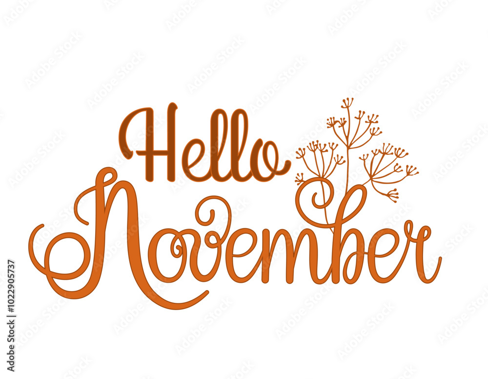 Hello november, lettering message design for cards, banners, posters. Hello november, lettering message design for cards, banners, posters.