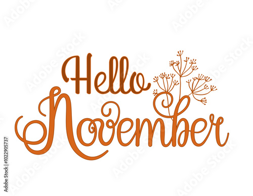 Hello november, lettering message design for cards, banners, posters.