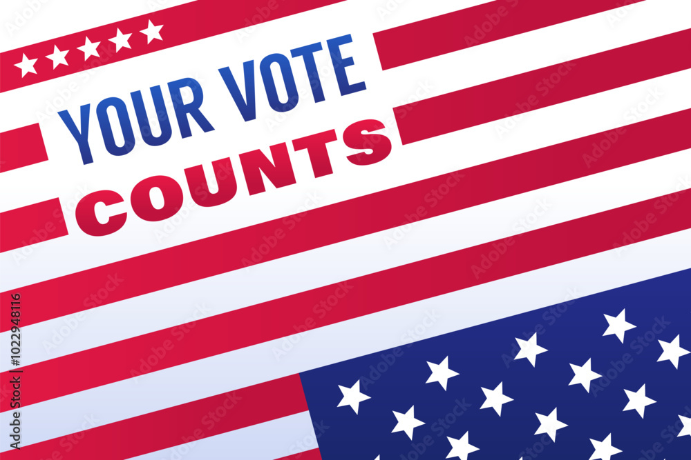 Your Vote Counts Poster with Star and Red Stripe American Flag Your Vote Counts Poster with Star and Red Stripe American Flag