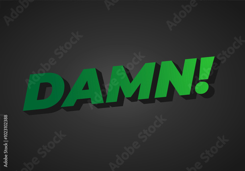 Damn. Text effect with modern color and 3D look