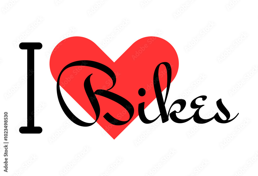 I love Bikes creative slogan. Hand drawn letters with red heart. Vector illustration, lettering in modern design