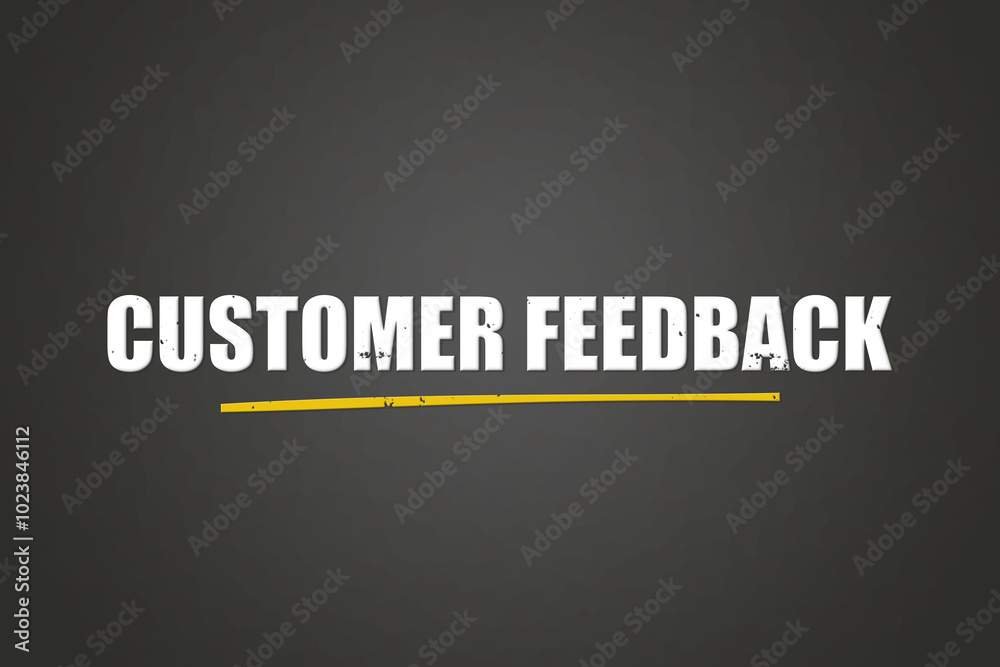 Fototapeta premium Customer Feedback. A blackboard with white text. Illustration with grunge text style.