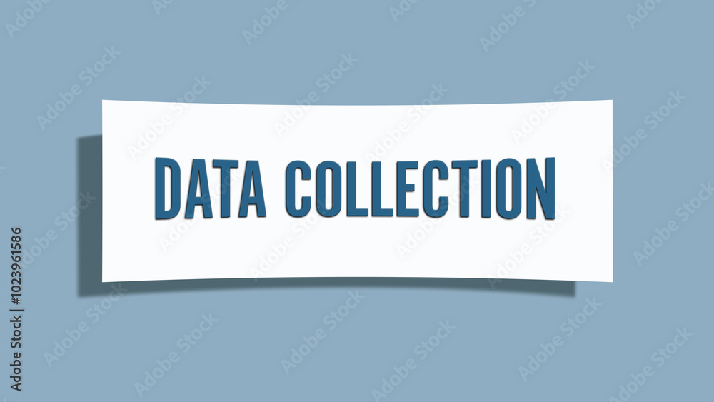 Data Collection. A card isolated on blue background. Data Collection. A card isolated on blue background.