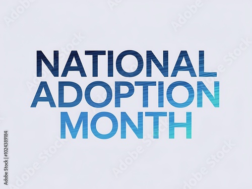 Blue Text Graphic for National Adoption Month photo