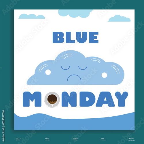 Blue Monday refers to a purportedly gloomy day typically identified 