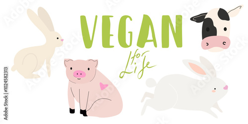 World vegan day celebration. Vegan for Life Illustration to Protect the Earth. No animal testing concept. Flat silhouette of a pig, a cow, a chicken and a bunny. Vegan text slogan