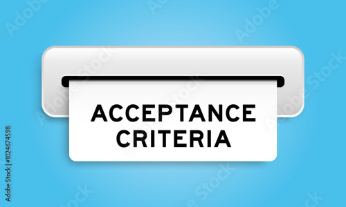 White coupon banner with word acceptance criteria from machine on blue color background