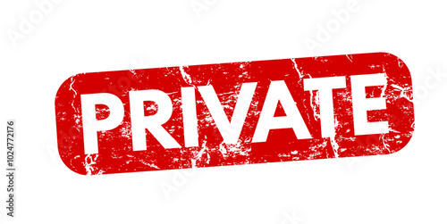 private - red rubber stamp with grunge effect