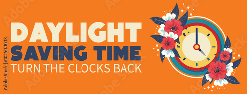 Daylight savings time Fall Back, change clock back one hour, Daylight Saving Time Ends web reminder banner. Clocks with arrow hand turning back an hour, orange background