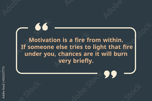 Картината върху платно Motivation is a fire from within