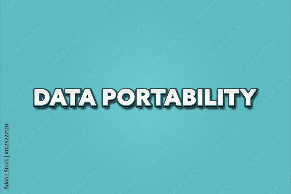 Data portability. A Illustration with white text isolated on light green background. Data portability. A Illustration with white text isolated on light green background.