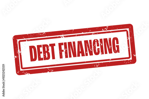 Debt Financing . A red stamp isolated on white background.