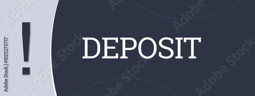 Deposit.. A blue banner illustration with white text.