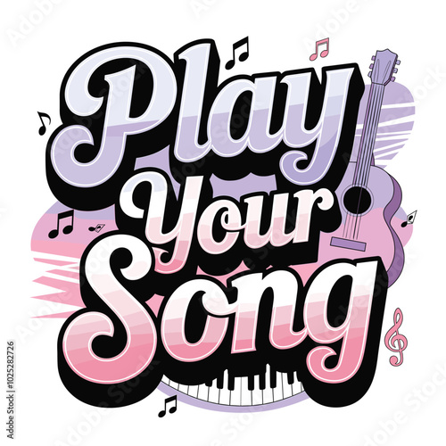 2D illustration of the text play your song