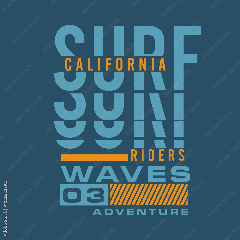 Obraz premium Surf California Riders Waves Adventure Typography summer beach urban modern poster print