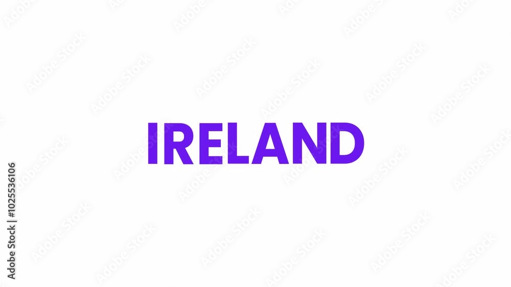 Ireland text animation. Alpha matte with transparent background 4K resolution. Ireland text animation. Alpha matte with transparent background 4K resolution.