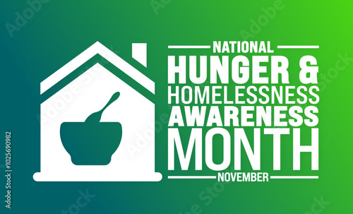 Hunger and Homelessness Awareness Month background or banner design template is observed every year in November. Holiday concept. Template for card, poster, placard, template.