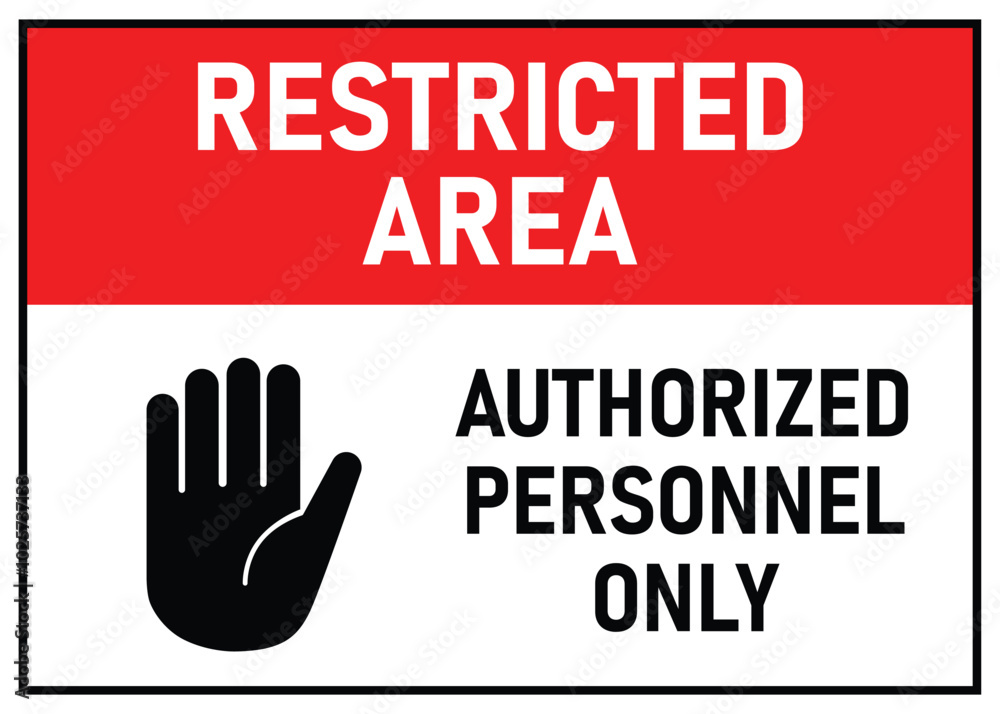 restricted area sign authorized personnel only with big hand symbol restricted area sign authorized personnel only with big hand symbol