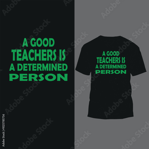 a good teachers is a determined person