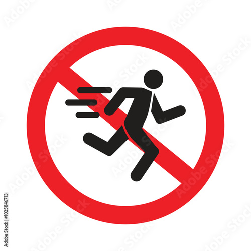 don't run, walk slowly, no running, vector warning sign