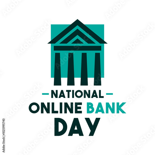 National Online Bank Day. The second Monday in October.