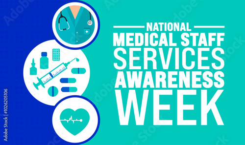 National Medical Staff Services Awareness Week background or banner design template is observed every year in November. Holiday concept. Template for card, poster, placard, template.