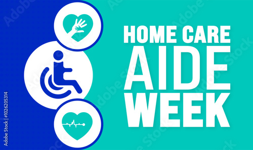 Home Care Aide Week background or banner design template is observed every year in November. Holiday concept. Template for card, poster, placard, template.