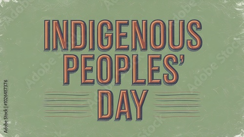 Vintage-Style Text Graphic for Indigenous Peoples' Day photo