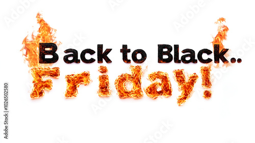 Back to Black Friday Burning Text Design for Sales 