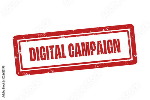 Digital Campaign. A red stamp isolated on white background.