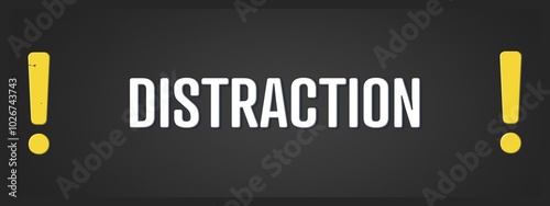 Distraction. A blackboard with white text. Illustration with grunge text style. photo