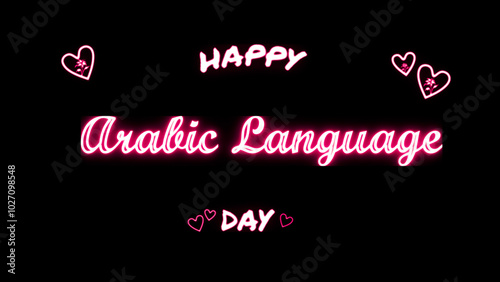 Happy Arabic Language day neon Text Effect on black background