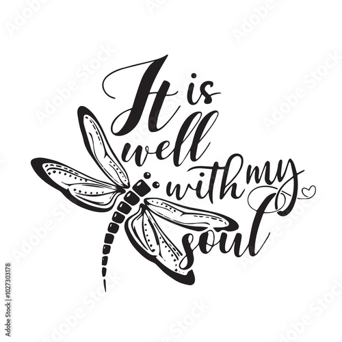 it is well with my soul logo lettering calligraphy,inspirational quotes,illustration typography,vector design