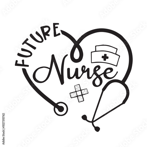 future nurse background lettering calligraphy,inspirational quotes,illustration typography,vector design