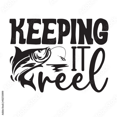 keeping it reel background lettering calligraphy,inspirational quotes,illustration typography,vector design