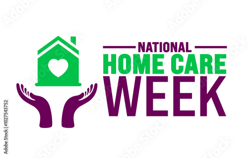 National Home Care Week background or banner design template is observed every year in November. Holiday concept. Template for card, poster, placard, template.