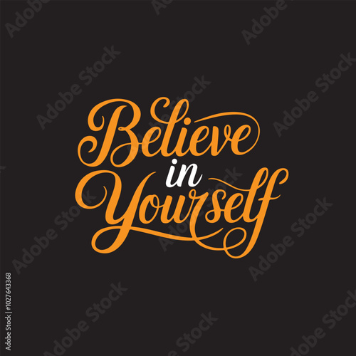 Believe in yourself in typographic art illustration